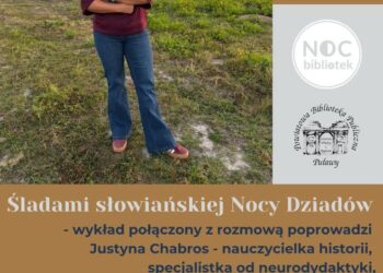 Tajemnice Nocy Dziadów. Spotkanie o dawnych słowiańskich wierzeniach w Puławach